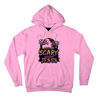 Life Is Scary Without Jesus Funny Halloween Christian Hoodie