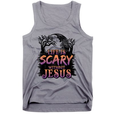 Life Is Scary Without Jesus Funny Halloween Christian Tank Top