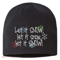 Let It Snow Let It Snow Let It Snow Sustainable Beanie