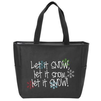 Let It Snow Let It Snow Let It Snow Zip Tote Bag