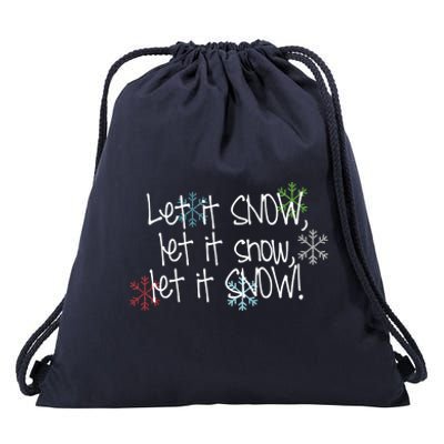 Let It Snow Let It Snow Let It Snow Drawstring Bag