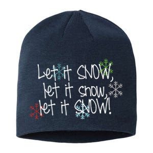 Let It Snow Let It Snow Let It Snow Sustainable Beanie