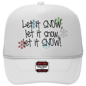 Let It Snow Let It Snow Let It Snow High Crown Mesh Back Trucker Hat