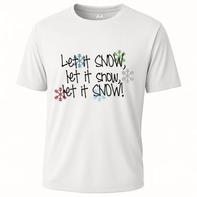 Let It Snow Let It Snow Let It Snow Performance Shirt