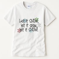 Let It Snow Let It Snow Let It Snow Tall T-Shirt