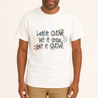 Let It Snow Let It Snow Let It Snow Tall T-Shirt