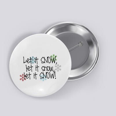 Let It Snow Let It Snow Let It Snow Button