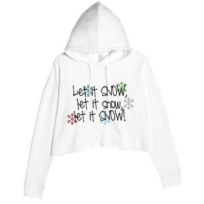 Let It Snow Let It Snow Let It Snow Crop Fleece Hoodie
