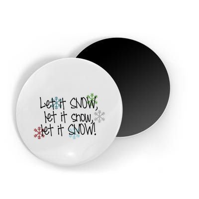 Let It Snow Let It Snow Let It Snow Magnet
