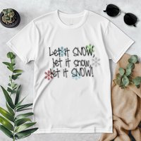 Let It Snow Let It Snow Let It Snow Premium T-Shirt