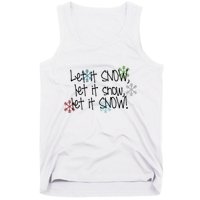 Let It Snow Let It Snow Let It Snow Tank Top