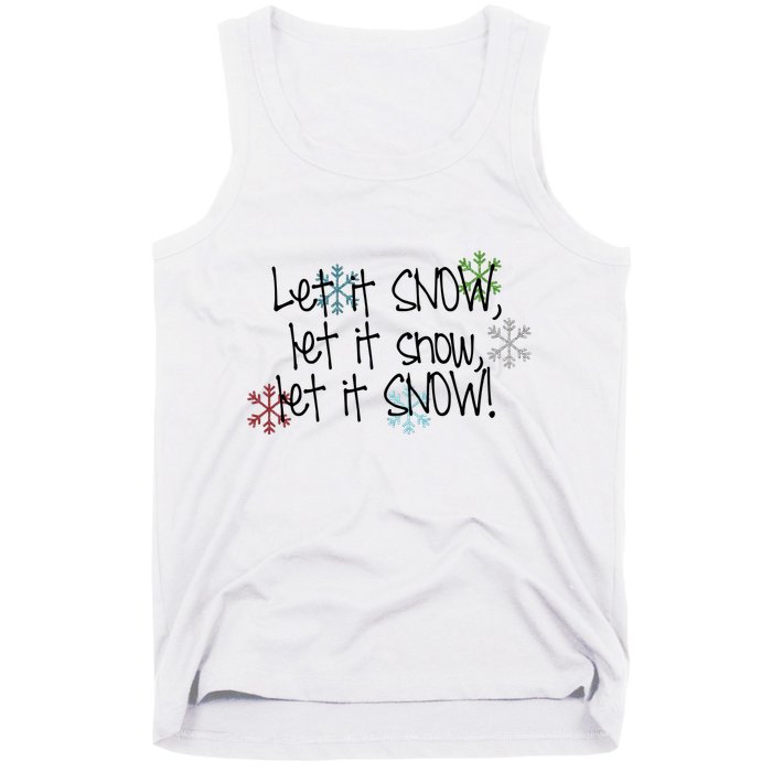Let It Snow Let It Snow Let It Snow Tank Top
