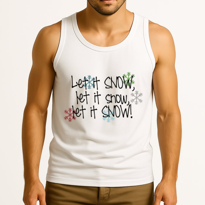 Let It Snow Let It Snow Let It Snow Tank Top
