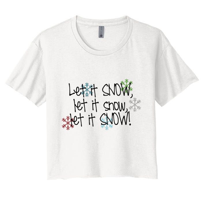 Let It Snow Let It Snow Let It Snow Crop Top