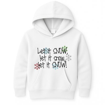 Let It Snow Let It Snow Let It Snow Kids Hoodie