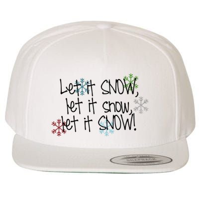 Let It Snow Let It Snow Let It Snow Wool Snapback Cap