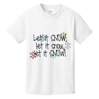 Let It Snow Let It Snow Let It Snow Kids T-Shirt