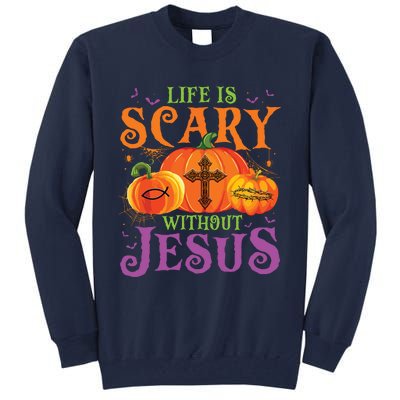 Life Is Scary Without Jesus Fall Halloween Christian Lover Tall Sweatshirt