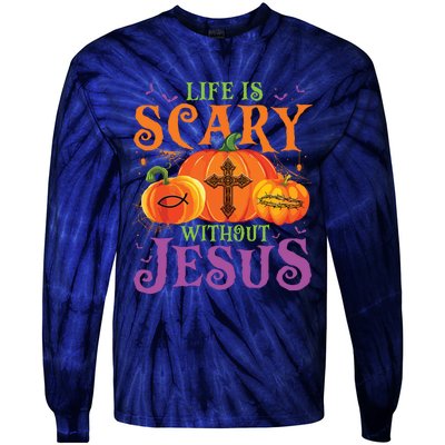 Life Is Scary Without Jesus Fall Halloween Christian Lover Tie-Dye Long Sleeve Shirt