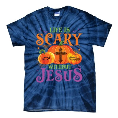 Life Is Scary Without Jesus Fall Halloween Christian Lover Tie-Dye T-Shirt