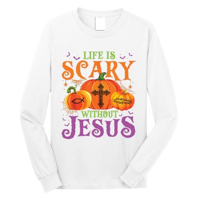 Life Is Scary Without Jesus Fall Halloween Christian Lover Long Sleeve Shirt