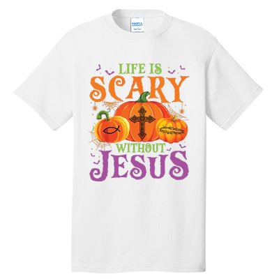 Life Is Scary Without Jesus Fall Halloween Christian Lover Tall T-Shirt