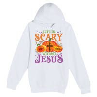 Life Is Scary Without Jesus Fall Halloween Christian Lover Premium Pullover Hoodie