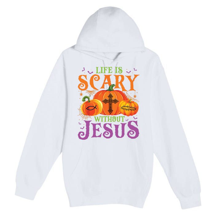 Life Is Scary Without Jesus Fall Halloween Christian Lover Premium Pullover Hoodie