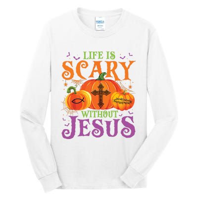 Life Is Scary Without Jesus Fall Halloween Christian Lover Tall Long Sleeve T-Shirt