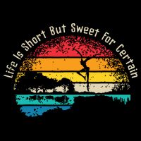 Life Is Short Guitar But Sweet For Certain Tall T-Shirt