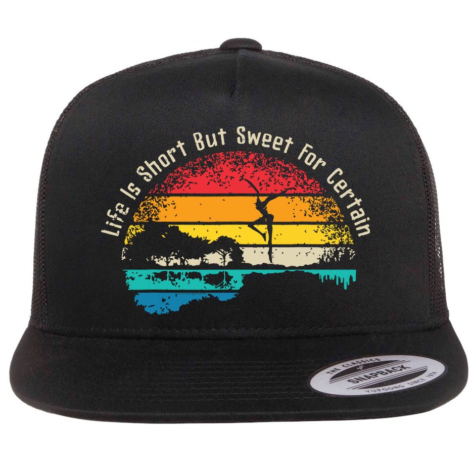 Life Is Short Guitar But Sweet For Certain Flat Bill Trucker Hat