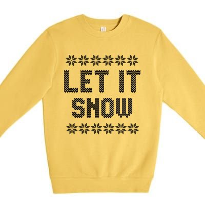 Let It Snow Christmas Meaningful Gift Premium Crewneck Sweatshirt