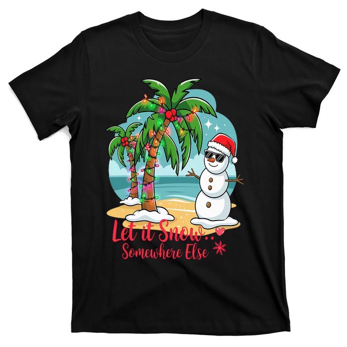 Let It Snow… Somewhere Else – Tropical Christmas Fun T-Shirt