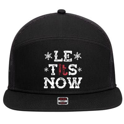 Let It Snow Le Tits Now Funny Winter Snowflake Christmas Gift 7 Panel Mesh Trucker Snapback Hat