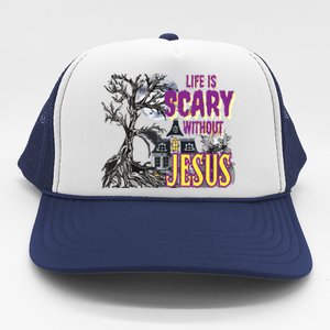 Life Is Scary Without Jesus Halloween Costume Trucker Hat