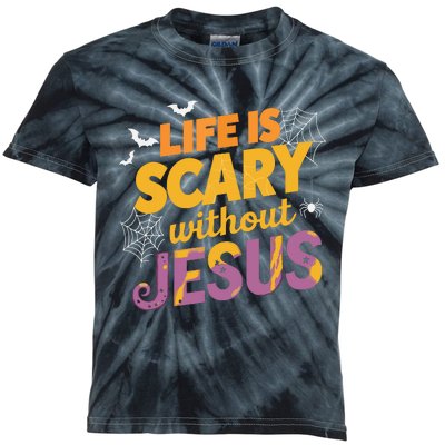 Life Is Scary Without Jesus Halloween Faith Spiritual Kids Tie-Dye T-Shirt