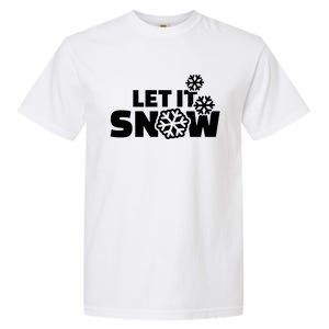 Let It Snow Gift Garment-Dyed Heavyweight T-Shirt