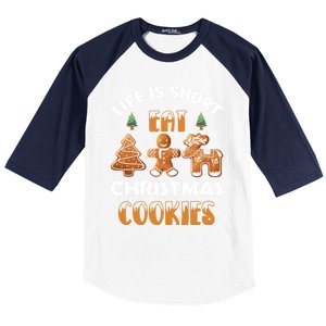 Life Is Short Eat Christmas Cookies Christmas Santa Funny Gift Baseball Sleeve Shirt