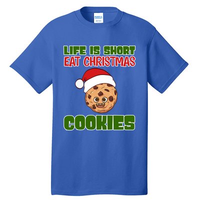 Life Is Short Eat Christmas Cookies Holiday Oven Bake Cookie Gift Tall T-Shirt