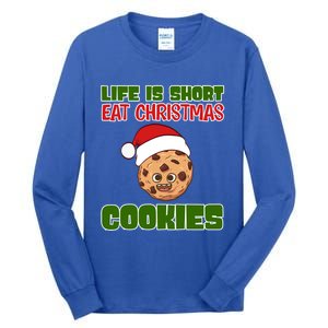 Life Is Short Eat Christmas Cookies Holiday Oven Bake Cookie Gift Tall Long Sleeve T-Shirt