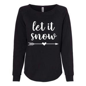 Let It Snow Gift Womens California Wash Sweatshirt