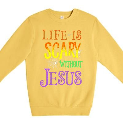 Life Is Scary Without Jesus Halloween Costume Premium Crewneck Sweatshirt