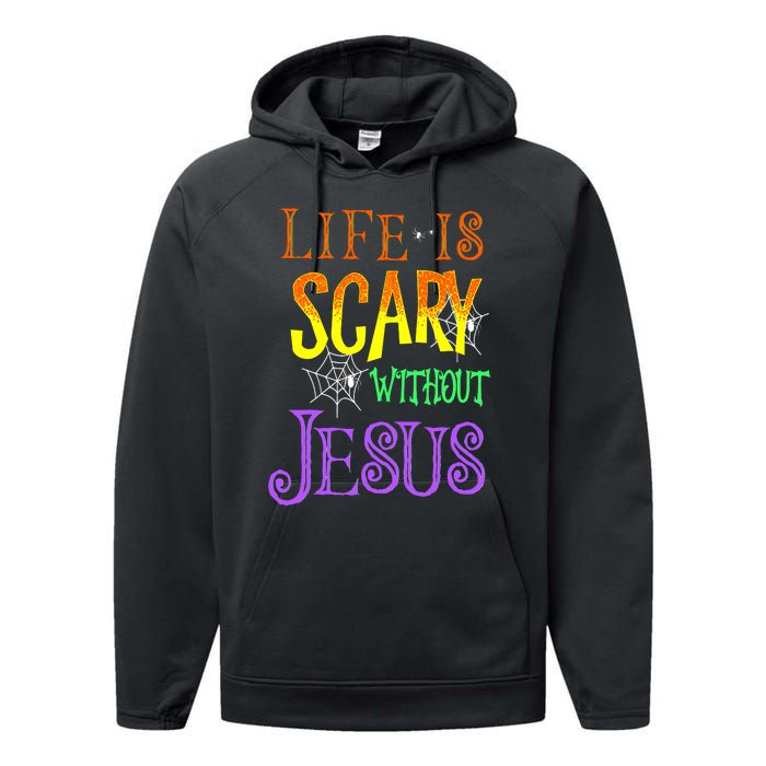 Life Is Scary Without Jesus Halloween Costume Performance Fleece Hoodie