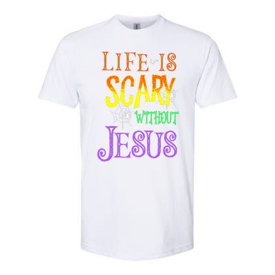 Life Is Scary Without Jesus Halloween Costume Softstyle CVC T-Shirt