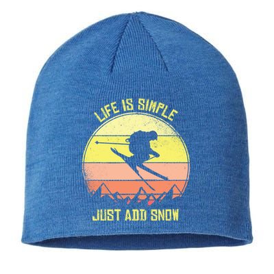 Life Is Simple Just Add Snow Skiing Gift Sustainable Beanie