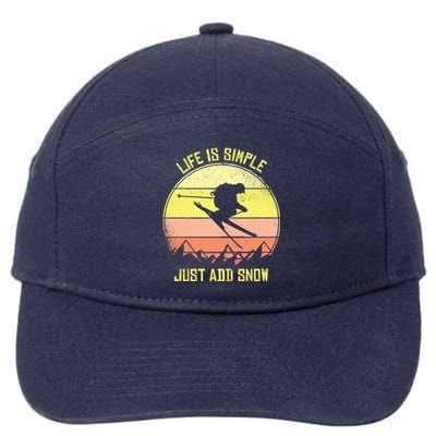 Life Is Simple Just Add Snow Skiing Gift 7-Panel Snapback Hat