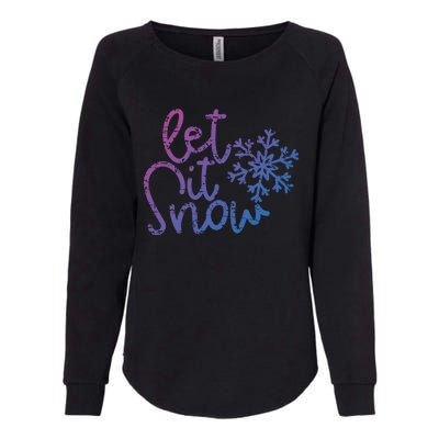 Let It Snow Christmas Snowflake Gift Womens California Wash Sweatshirt