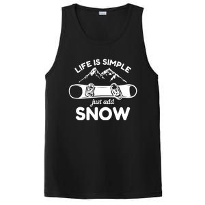 Life Is Simple Just Add Snow Snowboard Meaningful Gift PosiCharge Competitor Tank