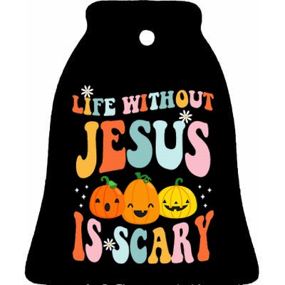 Life Is Scary Without Jesus Christian Faith Halloween Ceramic Bell Ornament