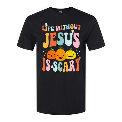 Life Is Scary Without Jesus Christian Faith Halloween Softstyle CVC T-Shirt